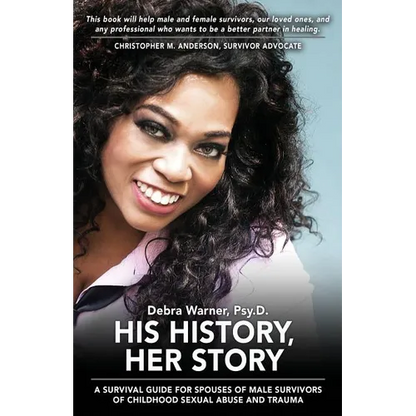 His History, Her Story: A Survival Guide for Spouses of Male Survivors of Sexual Abuse and Trauma, 2nd Edition - Paperback