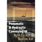 Pneumatic and Hydrautic Conveying of Both Fly Ash and Bottom Ash - Paperback