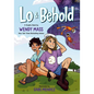 Lo and Behold: (A Graphic Novel) - Hardcover