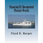 Financing U.S. Documented Pleasure Vessels - Paperback