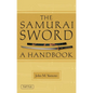 The Samurai Sword: A Handbook - Paperback