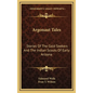 Argonaut Tales: Stories Of The Gold Seekers And The Indian Scouts Of Early Arizona - Hardcover