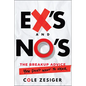 Ex's and No's: The Breakup Advice You Don't Want to Hear - Paperback