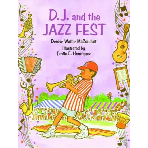 D. J. and the Jazz Fest - Hardcover