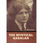 The Mystical Qabalah - Hardcover