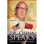 Dr. China Speaks: Being Successful in China - Paperback