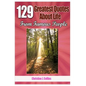 129 Greatest Quotes About Life from Famous People - Paperback