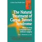 The Natural Treatment of Carpal Tunnel Syndrome - Paperback