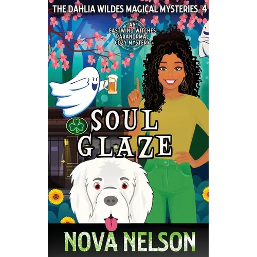 Soul Glaze: An Eastwind Witches Paranormal Cozy Mystery - Paperback