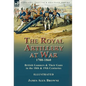 The Royal Artillery at War,1700-1860: British Gunners & Their Guns in the 18th & 19th Centuries - Hardcover
