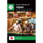 Food Cultures of Japan: Recipes, Customs, and Issues - Paperback