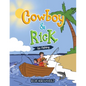 Cowboy & Rick Go Fishing - Paperback