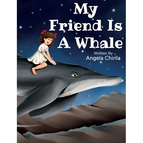 My Friend Is A Whale - Hardcover