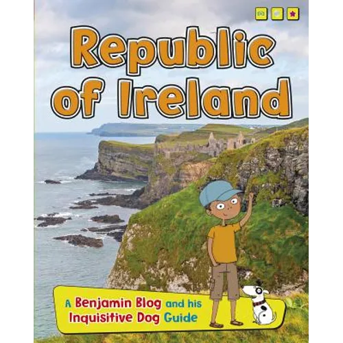 Republic of Ireland: A Benjamin Blog and His Inquisitive Dog Guide - Hardcover