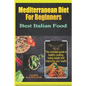 mediterranean diet for beginners: Best Italian Food - Paperback