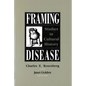 Framing Disease: Studies in Cultural History - Paperback