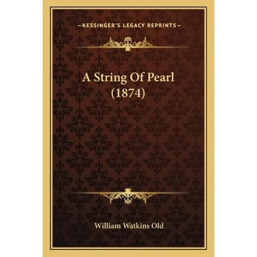 A String Of Pearl (1874) - Paperback