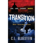 Transition: Love, Loss, Leverage, Murder - Paperback
