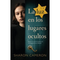 Luz En Los Lugares Ocultos, La - Paperback