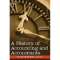A History of Accounting and Accountants - Hardcover