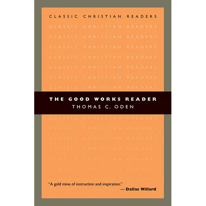 The Good Works Reader - Paperback