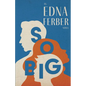 So Big - An Edna Ferber Novel;With an Introduction by Rogers Dickinson - Paperback