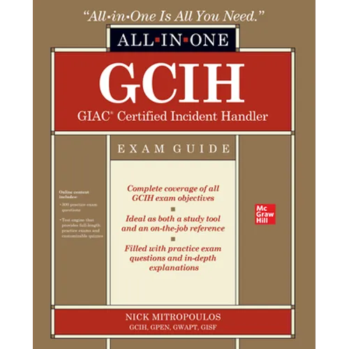 Gcih Giac Certified Incident Handler All-In-One Exam Guide - Paperback