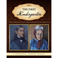 The First Kindergarten: (Friedrich Wilhelm August Froebel & Baroness Bertha Marie Von Marenholtz-Buelow) - Paperback