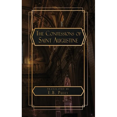 The Confessions of Saint Augustine - Paperback