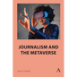 Journalism and the Metaverse - Hardcover