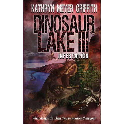 Dinosaur Lake III: Infestation - Paperback