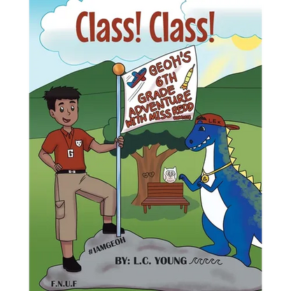 Class! Class!: Geoh's 6th Grade Adventure with Miss Redd - Paperback