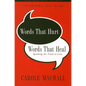 Words That Hurt, Words That Heal: Speaking the Truth in Love - Paperback