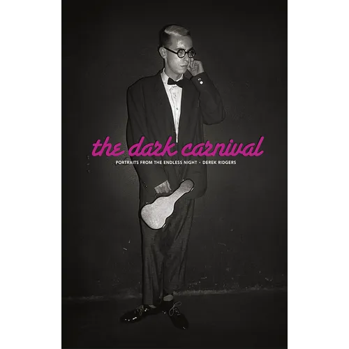 The Dark Carnival: Portraits from the Endless Night - Hardcover