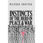 Instincts of the Herd in Peace and War - Hardcover