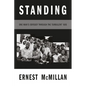 Standing: One Man's Odyssey During the Turbulent '60s - Hardcover