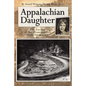 Appalachian Daughter: The Exodus of the Mountaineers from Appalachia - Paperback