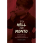 To Hell or Monto: The Story of Dublin's Most Notorious Districts - Paperback