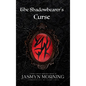 The Shadowbearer's Curse: A Dark Fantasy Romance, Book 1 - Hardcover