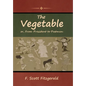 The Vegetable; or, From President to Postman - Hardcover