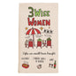 Kitchen Towel - 3 Wise Women