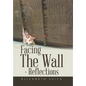 Facing the Wall - Reflections - Hardcover