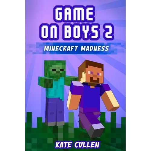Game on Boys 2: Minecraft Madness - Paperback
