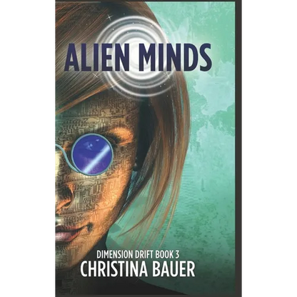 Alien Minds: Alien Romance Meets Science Fiction Adventure - Hardcover