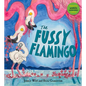 The Fussy Flamingo: Volume 4 - Paperback