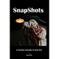 SnapShots: A One-Act Play - Paperback