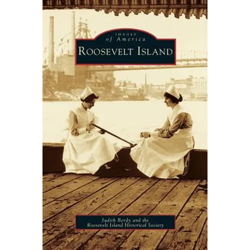 Roosevelt Island - Hardcover