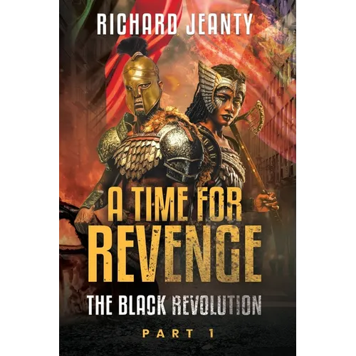 A Time For Revenge: The Black Revolution - Paperback
