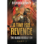 A Time For Revenge: The Black Revolution - Paperback