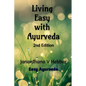 Living Easy With Ayurveda - Paperback